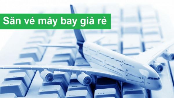 Săn vé máy bay giá rẻ tháng 2